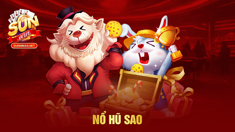 Nổ hũ Sao