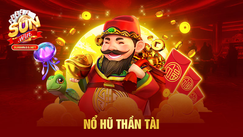 Nổ hũ Thần Tài